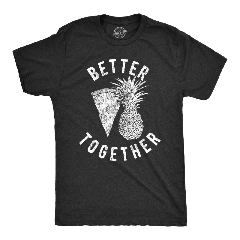 Better Together Men's T Shirt