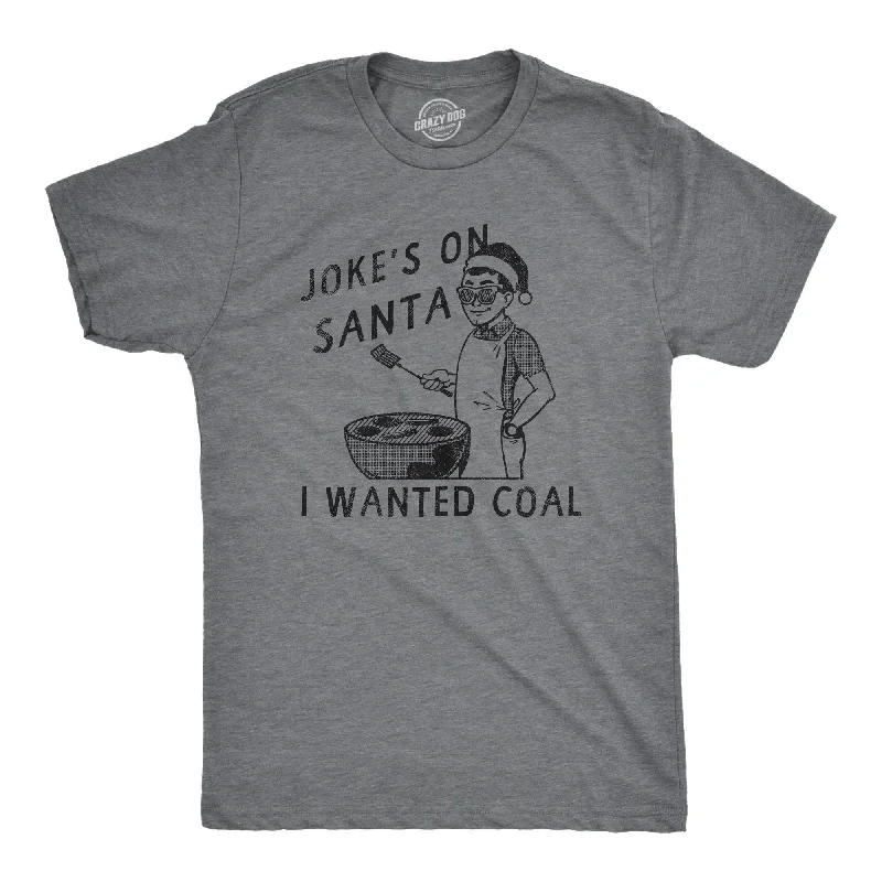 Jokes On Santa I Wanted Coal Men's T Shirt