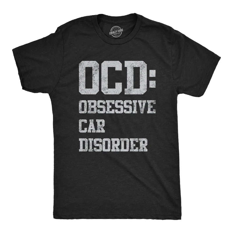 Obsessive Car Disorder Men's T Shirt