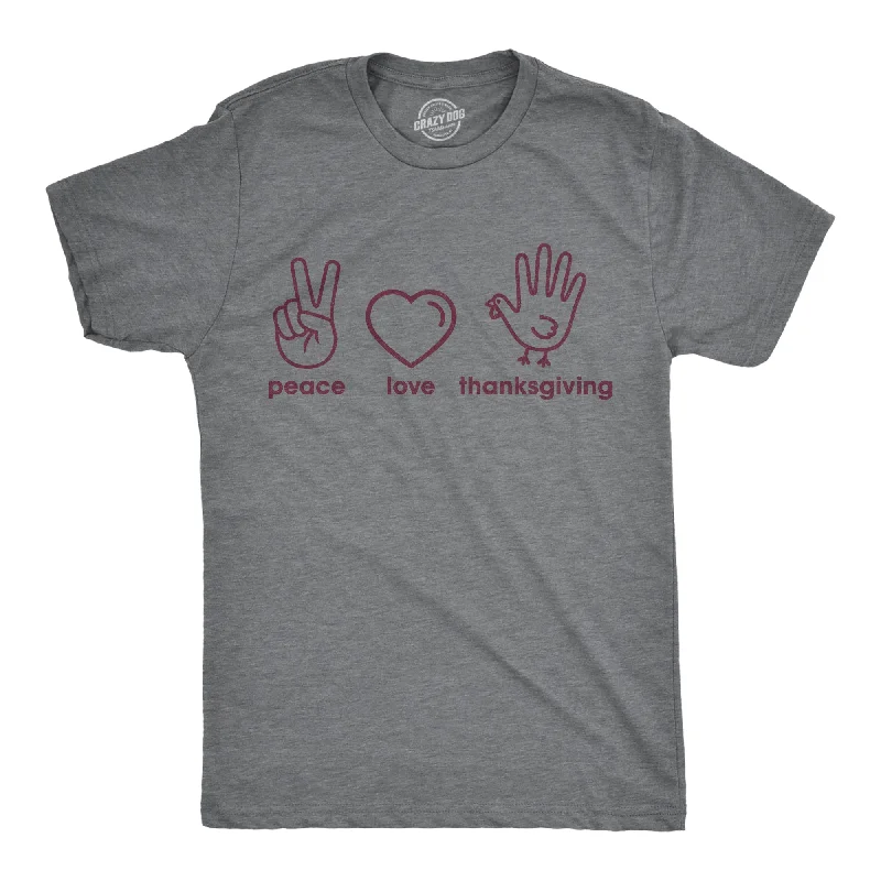 Peace Love Thanksgiving Men's T Shirt