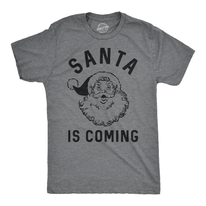 Santa Is Coming Men's T Shirt