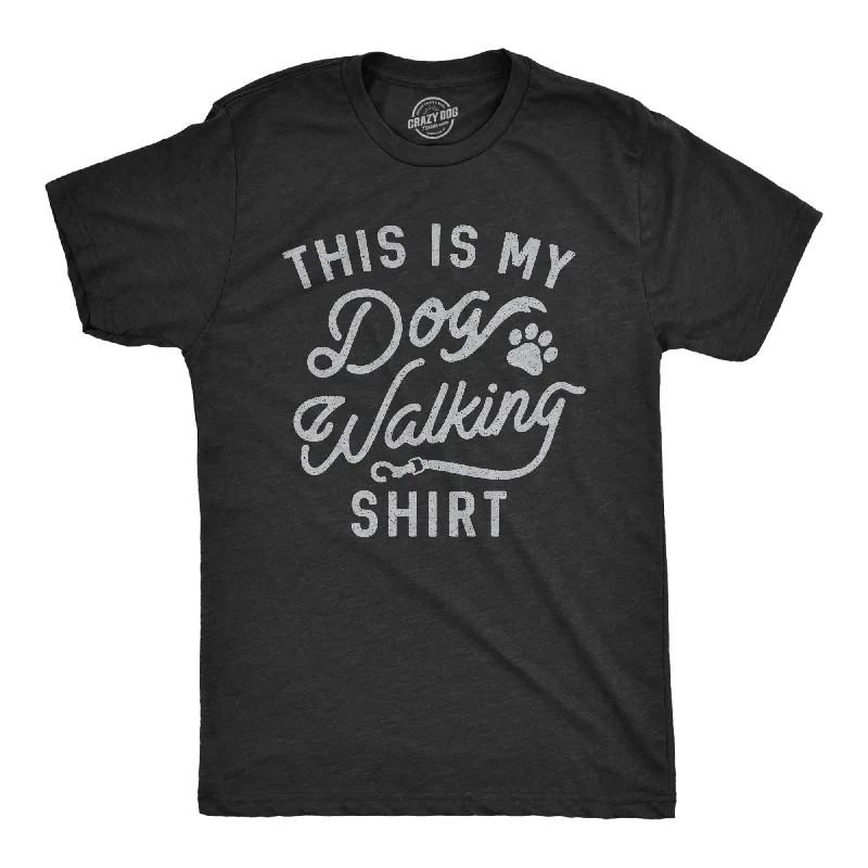 This Is My Dog Walking Shirt Men's T Shirt