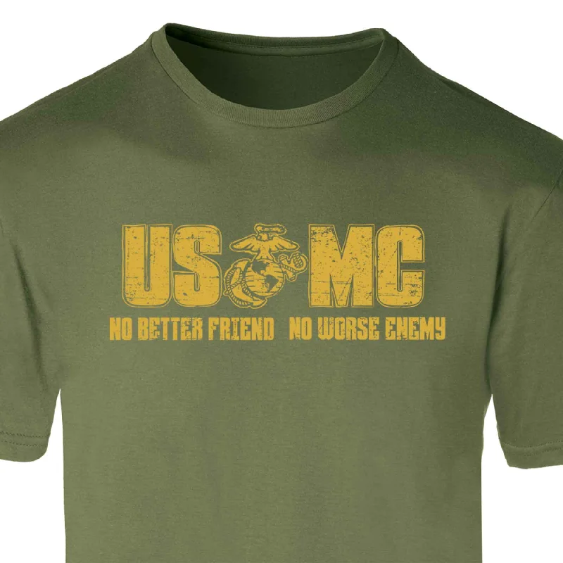 USMC No Better Friend, No Worse Enemy T-shirt