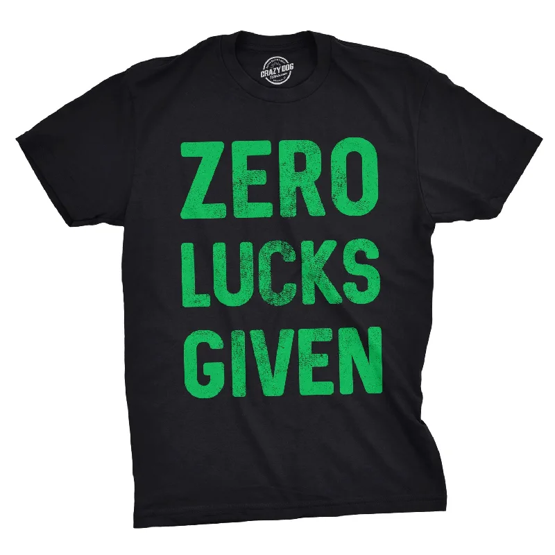 Zero Lucks Given Men's T Shirt